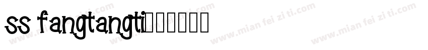 ss fangtangti字体转换